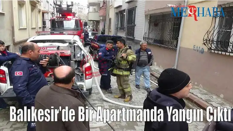 Balıkesir'de Bir Apartmanda Yangın Çıktı