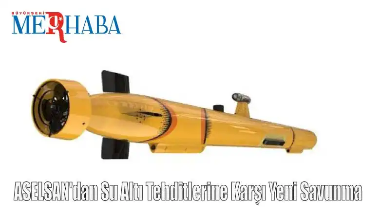 ASELSAN'dan Su Altı Tehditlerine Karşı Yeni Savunma