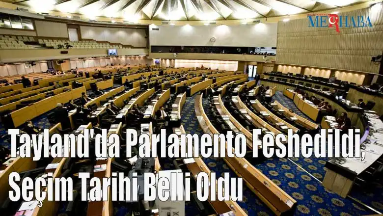 Tayland'da Parlamento Feshedildi, Seçim Tarihi Belli Oldu